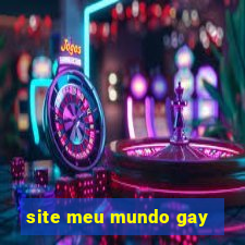 site meu mundo gay